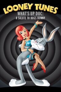 What’s Up Doc? A Salute to Bugs Bunny 1990 one on netflix