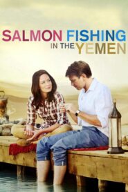 Salmon Fishing in the Yemen 2012 one on netflix