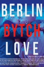 Berlin Bytch Love 2024 one on netflix