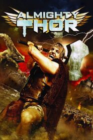 Almighty Thor 2011 one on netflix