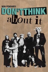 Don’t Think About It 2007 one on netflix