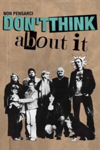 Don’t Think About It 2007 one on netflix
