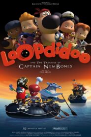 Loopdidoo and the Treasure of Captain Nem Bones 2013 one on netflix