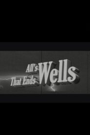 All’s Wells That Ends Wells 2011 one on netflix
