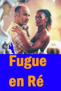 Fugue en Ré 1999 one on netflix