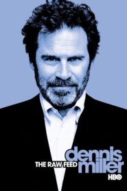 Dennis Miller: The Raw Feed 2003 one on netflix