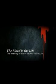 The Blood Is the Life: The Making of ‘Bram Stoker’s Dracula’ 2007 one on netflix