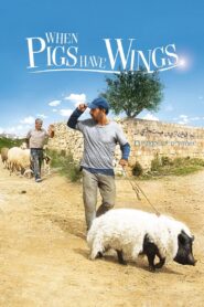 When Pigs Have Wings 2011 one on netflix