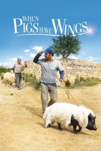 When Pigs Have Wings 2011 one on netflix