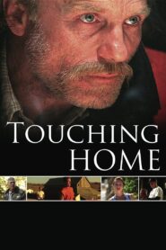 Touching Home 2008 one on netflix