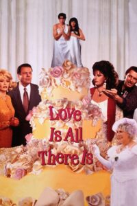 Love Is All There Is 1996 one on netflix