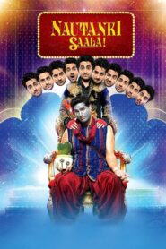 Nautanki Saala! 2013 one on netflix