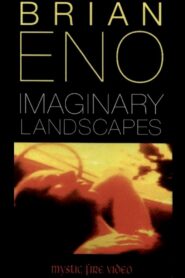 Brian Eno: Imaginary Landscapes 1989 one on netflix