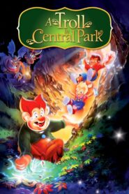 A Troll in Central Park 1994 one on netflix