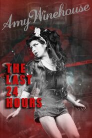 The Last 24 Hours: Amy Winehouse 2019 one on netflix