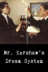 Mr. Kershaw’s Dream System 1982 one on netflix