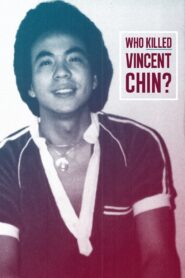 Who Killed Vincent Chin? 1987 one on netflix