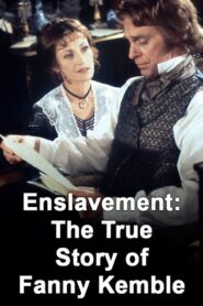 Enslavement: The True Story of Fanny Kemble 2000 one on netflix