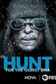 The Hunt for the Oldest DNA 2024 one on netflix