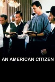 An American Citizen 1992 one on netflix