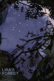 Lira’s Forest 2017 one on netflix