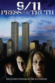9/11: Press for Truth 2006 one on netflix