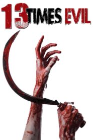 13 Times Evil 2016 one on netflix
