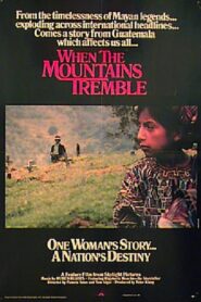 When the Mountains Tremble 1983 one on netflix