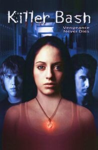 Killer Bash 2005 one on netflix