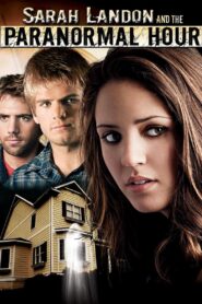 Sarah Landon and the Paranormal Hour 2007 one on netflix