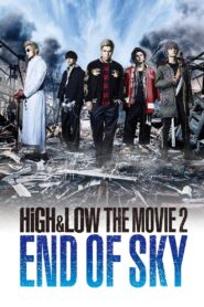 HiGH&LOW The Movie 2: End of Sky 2017 one on netflix