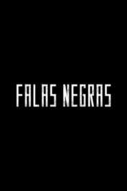 Falas Negras 2020 one on netflix