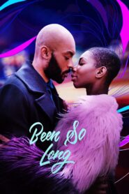 Been So Long 2018 one on netflix