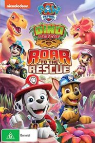 PAW Patrol: Dino Rescue: Roar To The Rescue 2021 one on netflix