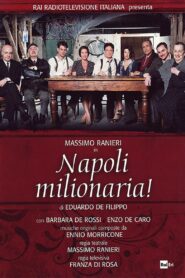Napoli milionaria! 2011 one on netflix