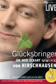 Eckart von Hirschhausen – Glücksbringer 2007 one on netflix