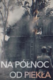 Na północ od piekła 2021 one on netflix