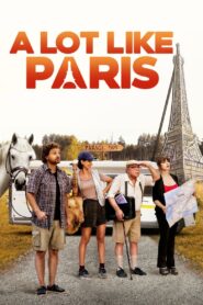 A Lot Like Paris 2024 one on netflix