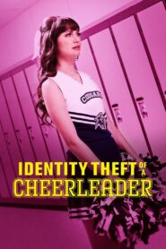 Identity Theft of a Cheerleader 2019 one on netflix