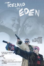 From Iceland to EDEN 2019 one on netflix
