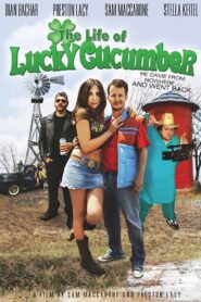 The Life of Lucky Cucumber 2008 one on netflix