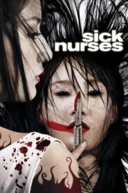 Sick Nurses 2007 one on netflix