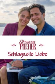Rosamunde Pilcher: Schlagzeile Liebe 2023 one on netflix