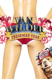 Van Wilder: Freshman Year 2009 one on netflix