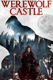 Werewolf Castle 2022 one on netflix