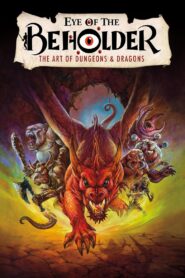 Eye of the Beholder: The Art of Dungeons & Dragons 2018 one on netflix