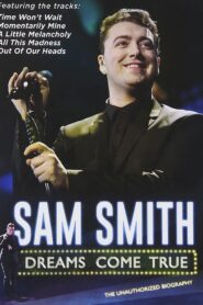 Sam Smith: Dreams Come True 2015 one on netflix