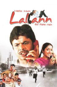 Hello Hum Lallan Bol Rahe Hain 2010 one on netflix