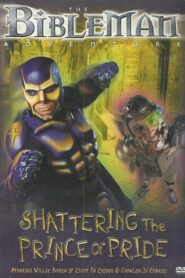 Bibleman: Shattering The Prince Of Pride 2000 one on netflix
