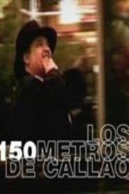 Los 150 Metros de Callao 2002 one on netflix
